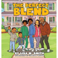 The Perfect Blend