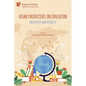 Asian Perspectives on Education: Inclusivity and Diversity