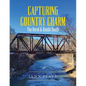 Capturing Country Charm: The Rural & Rustic South