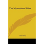 The Mysterious Rider
