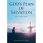 God's Plan of Salvation: An In-Depth Study