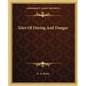 Tales Of Daring And Danger