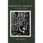 Tarantula Season and Other Poems