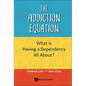 The Addiction Equation