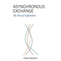 Asynchronous Exchange: The End of Capitalism