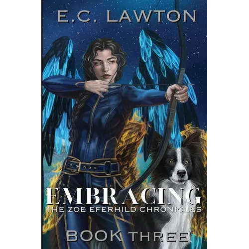 Embracing, The Zoe Eferhild Chronicles