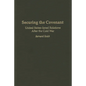 Securing the Covenant: United States-Israel Relations After the Cold War