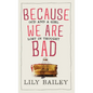 Because We Are Bad: OCD and a Girl Lost in Thought