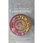 The Heart of Gardening: How to Have a Successful Life Through Sustainable Gardening from a Storyteller's Perspective