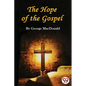 The Hope of the Gospel