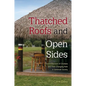 Thatched Roofs and Open Sides: The Architecture of Chickees and Their Changing Role in Seminole Society