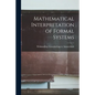 Mathematical Interpretation of Formal Systems