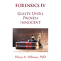 Forensics IV: Guilty Until Proven Innocent