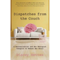 Dispatches from the Couch: A Neuroscientist and Her Therapist Conspire to Reboot Her Brain