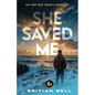 She Saved Me