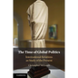 The Time of Global Politics