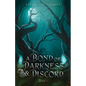 A Bond Of Darkness And Discord