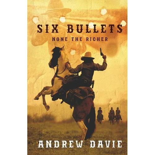 Six Bullets: None The Richer
