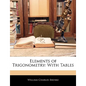 Elements of Trigonometry: With Tables