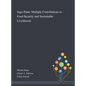 Sago Palm: Multiple Contributions to Food Security and Sustainable Livelihoods