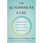 The Autoimmune Cure: Healing the Trauma and Other Triggers That Have Turned Your Body Against You