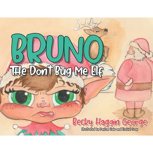 Bruno The Don't Bug Me Elf
