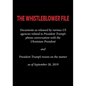 The Whistleblower File: Documents as released by various US agencies related to President Trump's phone conversation with the Ukrainian Presid