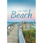 To the Beach: Cut Ties and Run