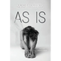 As Is: A Memoir on Healing The Past Through Yoga