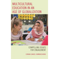 Multicultural Education in an Age of Globalization: Compelling Issues for Engagement
