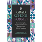 Is Grad School for Me?: Demystifying the Application Process for First-Gen Bipoc Students