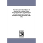 Narrative and Critical History of America, Ed. by Justin Winsor. French Explorations and Settlements in North America and Those of the Portuguese, Dut