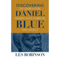 Discovering Daniel Blue