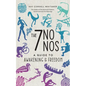 The 7 No Nos: A Guide to Awakening & Freedom