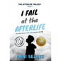 I Fail at the Afterlife