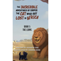 The Incredible Adventures of Casper the Cat Who Got Lost in Africa: Book 5: The Lions