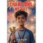 Champions, We Are