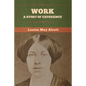 Work: A Story of Experience
