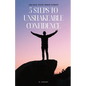 5 Steps to Unshakeable Confidence: Unlock Your Inner Power
