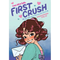 The New Girl: First Crush: A Graphic Novel (the New Girl #2)