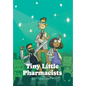 Tiny Little Pharmacists