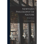 Newton's Philosophy of Nature: Selections From His Writings
