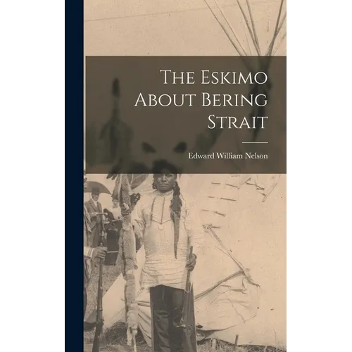 The Eskimo About Bering Strait