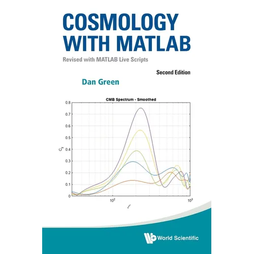 Cosmology with MATLAB: Revised with MATLAB Live Scripts (Second Edition)