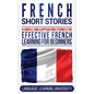 French Short Stories: 8 Simple and Captivating Stories for Effective French Learning for Beginners