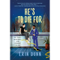 He's to Die for