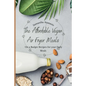 The Affordable Vegan Air Fryer Meals: On a Budget Recipes for your Daily Meals