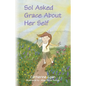 Sol Asked Grace About Her Self