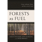 Forests as Fuel: Energy, Landscape, Climate, and Race in the U.S. South