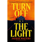 Turn Off the Light